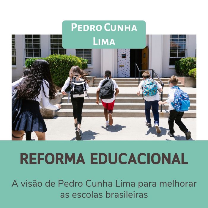 Reforma Educacional: A Visão de Pedro Cunha Lima