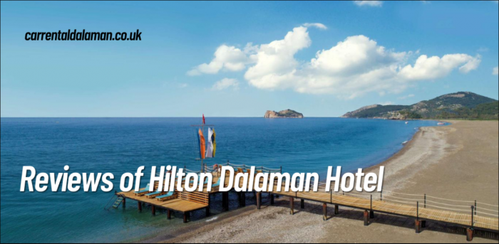 Reviews Of Hilton Dalaman Hotel