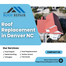 Transform Your Home with Expert Roof Replacement Services in Denver, NC: Introducing My Roof Repair