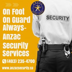Anzac Security Services: Elevating Safety and Security in Calgary