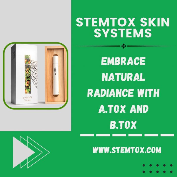 Stemtox Skin Systems – Embrace Natural Radiance with A.TOX and B.TOX