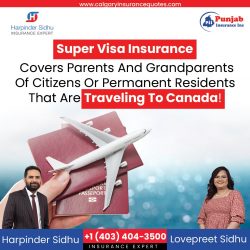 Super Visa Insurance in Calgary – Harpinder Sidhu Insurance Expert