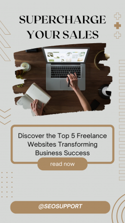 Supercharge Your Sales : Discover the Top 5 Freelance Websites Transforming Business Success
