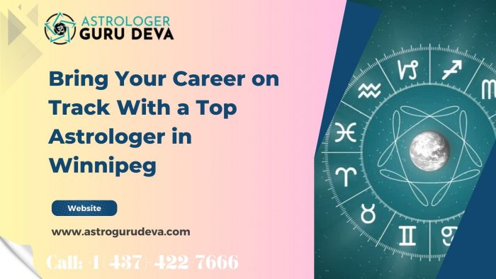 Bring Your Career on Track With a Top Astrologer in Winnipeg