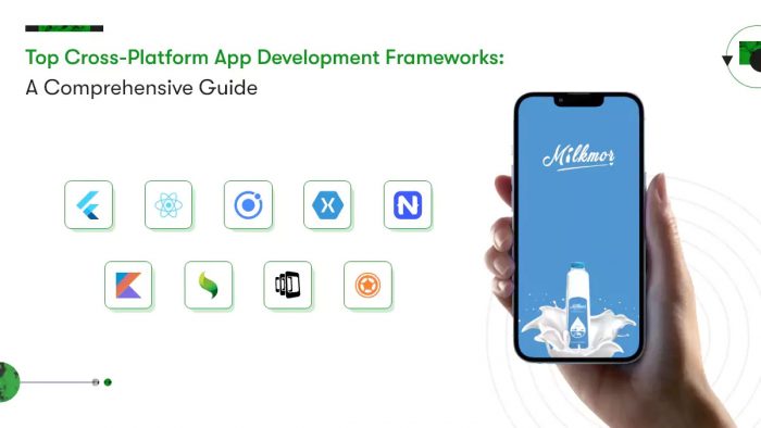 Top 9 Cross-Platform App Development Frameworks