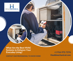 What Are the Best HVAC Systems to Enhance Your Everyday Living?