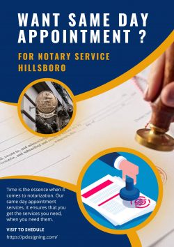 Want Same Day Appointment For Notary services Hillsboro