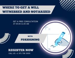 Where To Get a Will Witnessed and Notarized