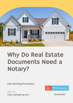Why Do Real Estate Documents Need a Notary