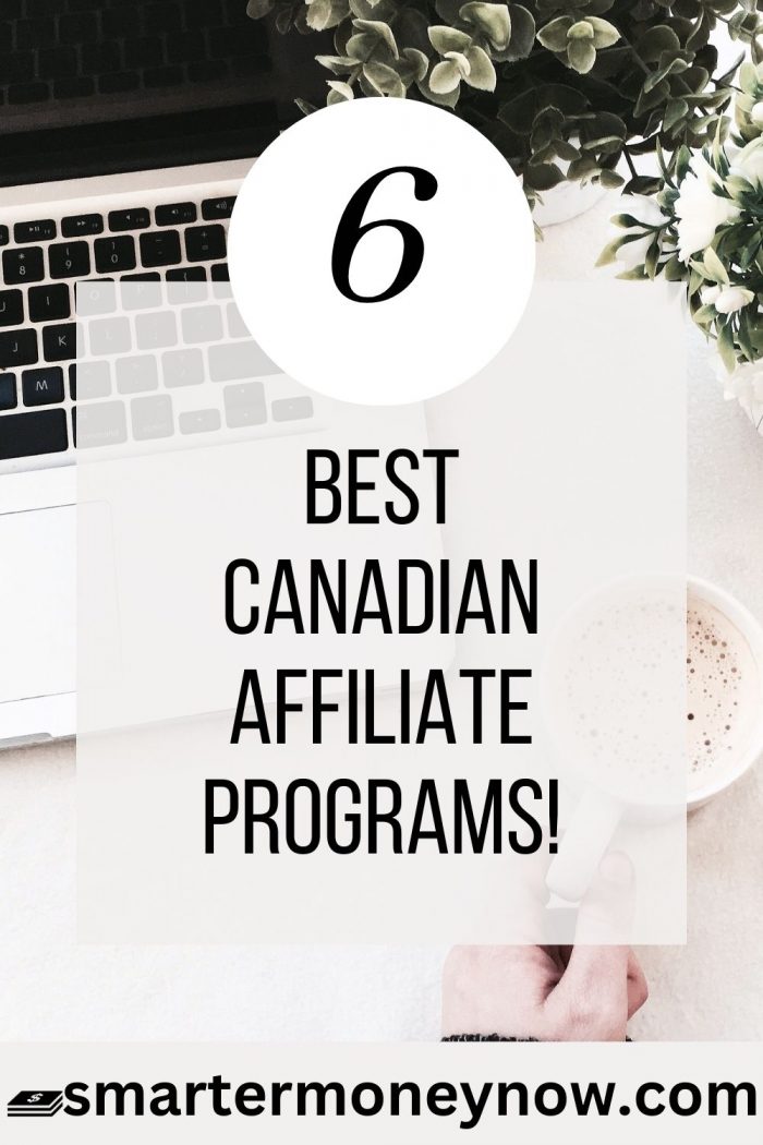 6 Best Canadian Affiliate Programs!