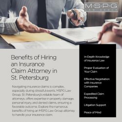 Benefits of Hiring an Insurance Claim Attorney in St. Petersburg