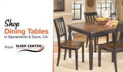 Shop Dining Tables in Sacramento & Davis, CA from Sleep Center