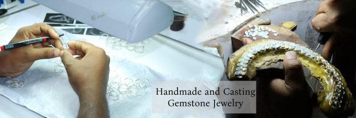 All About Handmade and Casting Gemstone Jewelry Manufacturing