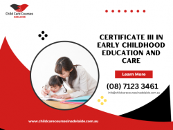Start Your Childcare Career with Certificate 3: Enroll Today