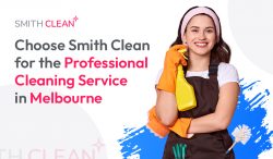 Choose Smith Clean for the Professional Cleaning Service in Melbourne