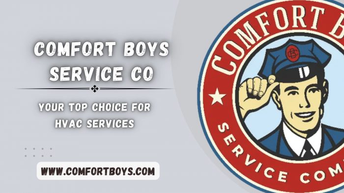 Comfort Boys Service Co – Your Top Choice for HVAC Services