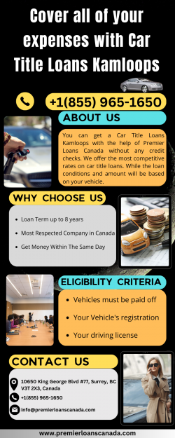 Cover all of your expenses with Car Title Loans Kamloops