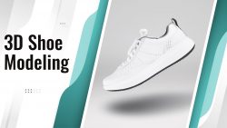 3D Shoe Modeling – Combining Aesthetics With Convenience For Your Shoppers
