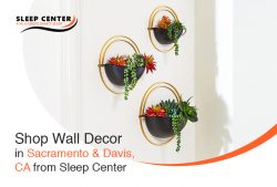 Shop Wall Decor in Sacramento & Davis, CA from Sleep Center
