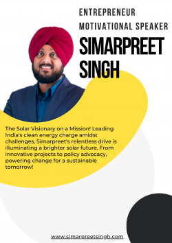 Simarpreet Singh the Entrepreneur Motivational Speaker stands for the greener future .