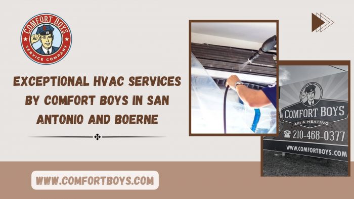 Exceptional HVAC Services by Comfort Boys in San Antonio and Boerne