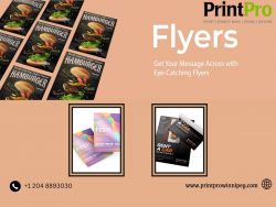 Winnipeg’s PrintPro: Crafting Flyers That Demand Attention