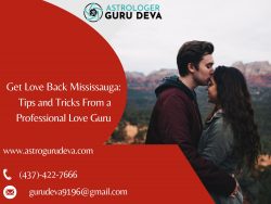 Get Love Back Mississauga: How to Heal Your Broken Heart and Find True Love Again