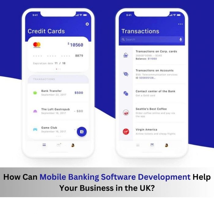 How Can Mobile Banking Software Development Help Your Business in the UK?
