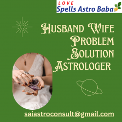 Husband Wife Problem Solution Astrologer | Lovespellsastrobaba