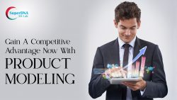 Gain A Competitive Advantage Now With Product Modeling