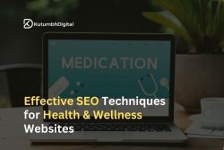 Effective SEO Techniques for Health and Wellness Websites