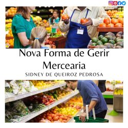 Nova Forma de Gerir Mercearia com Sidney De Queiroz Pedrosa