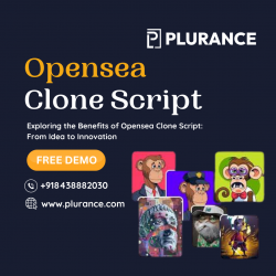 Exploring the Benefits of Opensea Clone Script: From Idea to Innovation
