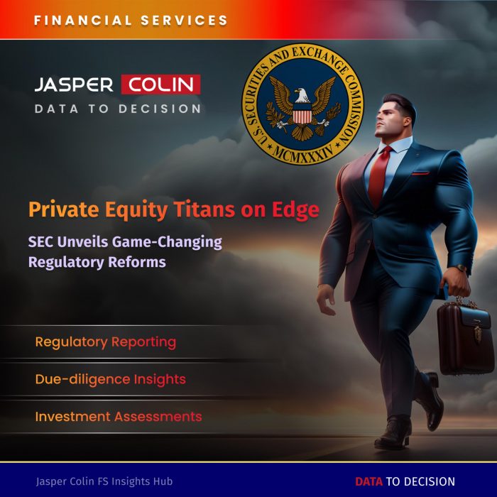 Private Equity Titans on Edge – SEC Unveils Game-Changing Regulatory Reforms