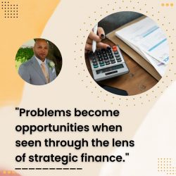 LaMar Van Dusen: Transforming Problems into Opportunities with Strategic Finance