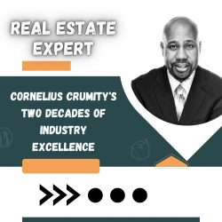 Real Estate Expert – Cornelius Crumity’s Two Decades of Industry Excellence