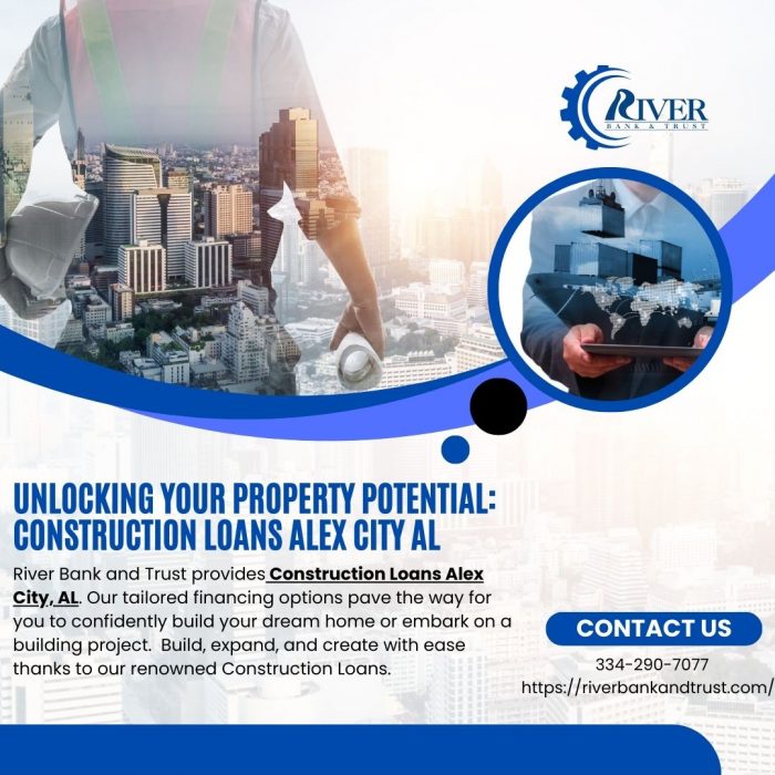 Unlocking Your Property Potential: Construction Loans Alex City AL