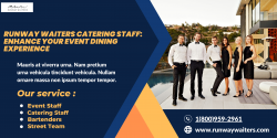 Enhance Your Event Dining Experience With Runway Waiters Catering Staff