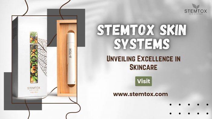 Stemtox Skin Systems – Unveiling Excellence in Skincare