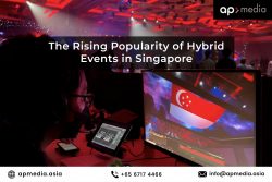 AP Media leading Hybrid events in Singapore