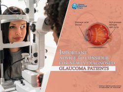 Important Advice to Consider for Newly Diagnosed Glaucoma Patients