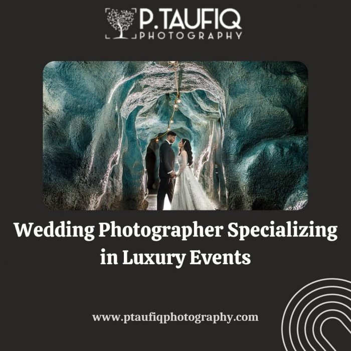 Wedding Photographer Specializing in Luxury Events