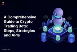 A Comprehensive Guide to Crypto Trading Bots: Steps, Strategies and APIs