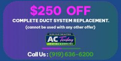$250 off Complete Duct System Replacement