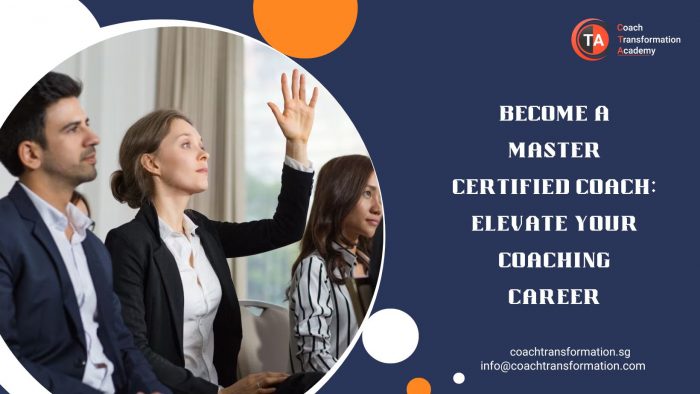 Become a Master Certified Coach: Elevate Your Coaching Career