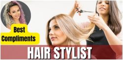 Best Compliments for Hair Stylist: Elevating Your Styling Experience