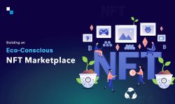Building an Eco-Friendly White Label NFT Marketplace