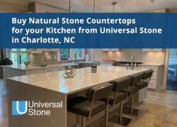 Buy Natural Stone Countertops for Your Kitchen from Universal Stone in Charlotte, NC