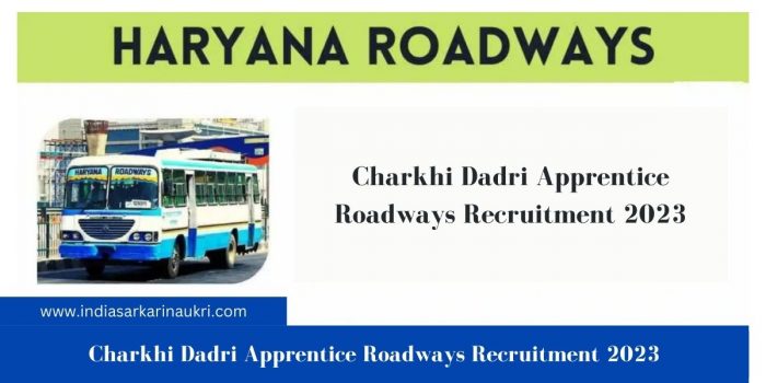 Charkhi Dadri Apprentice Roadways Recruitment 2023