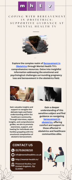 Coping With Bereavement In Obstetrics: Supportive Guidance At Mental Health TV